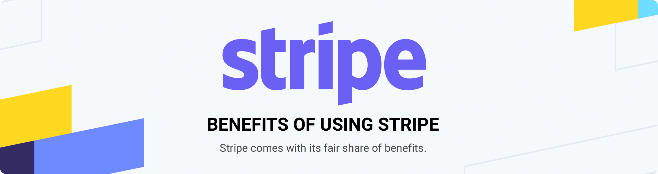 Benefits of using stripe